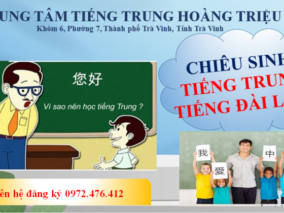 Chiêu sinh các lớp tiếng Trung, tiếng Đài tháng 03/2024