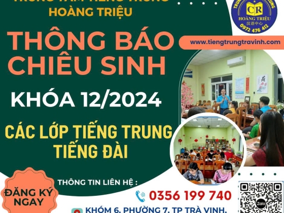 Chiêu chinh lớp tiếng Trung - Tiếng Đài khóa 12/2024